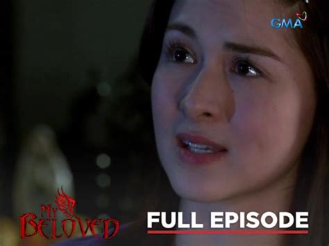 My Beloved Full Episode 18 Stream Together GMA Entertainment