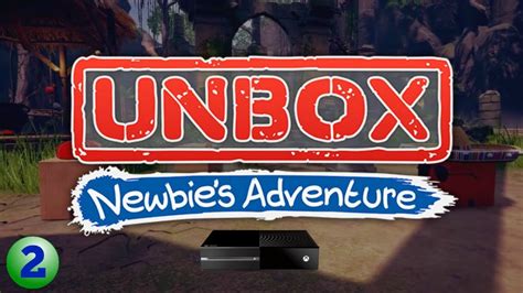 Unbox Newbie S Adventure Xbox One Let S Play Part 2 YouTube