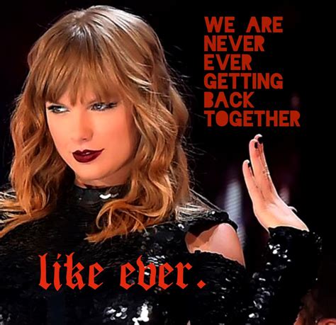 We are never ever getting back together lyrics - Taylor Swift | Taylor ...