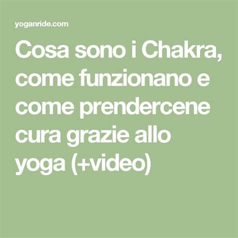 Cosa Sono I Chakra Come Funzionano E Come Prendercene Cura Grazie Allo