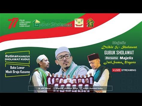 LIVE RUTINAN KANZUS SHOLAWAT KUDUS DAN BUKA LUWUR MBAH BROJO KUSUMO