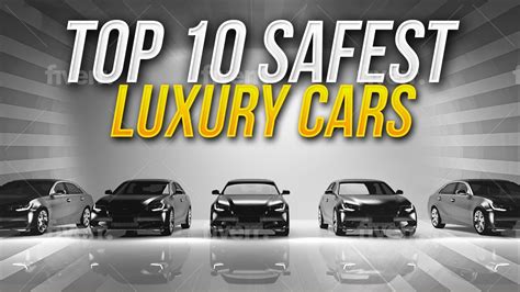 Top 10 Safest Luxury Cars Youtube