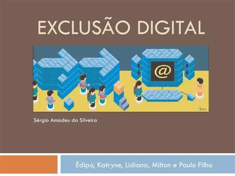 Ppt ExclusÃo Digital Powerpoint Presentation Free Download Id7049284