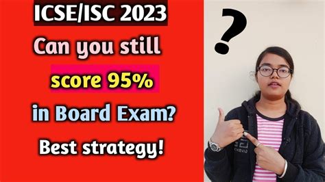 ICSE ISC 2023 Is It Still Possible To Score 95 Marks Best