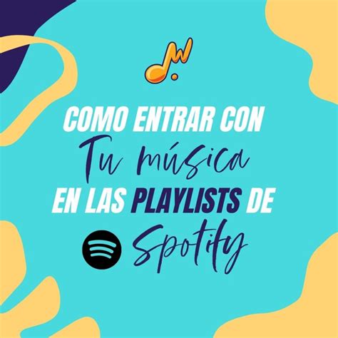 C Mo Entrar Con Tu M Sica En Las Playlists De Spotify Wuhu Music