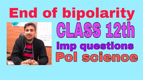 The End Of Bipolarity Important Questions Class 12th Pol Science YouTube