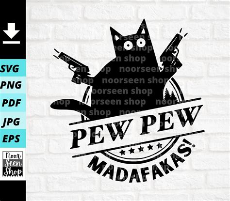 Pew Pew Madafakas Svg Funny Cat Svg Cat Lover Gift Cool Cat Etsy