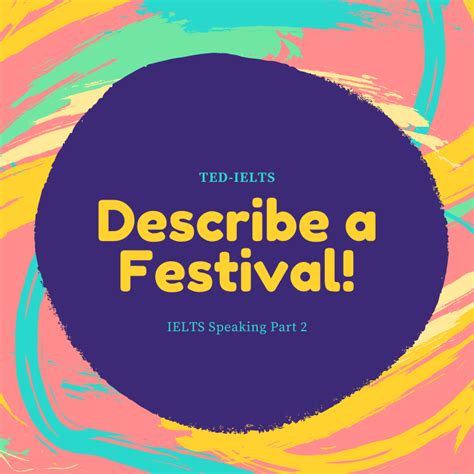 Describe A Festival IELTS Speaking Part 2 TED IELTS