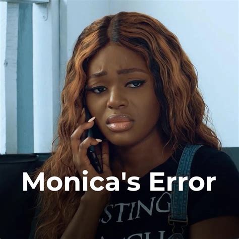 Monicas Error Nollywood Movie Download