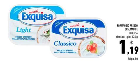 Formaggio Fresco Spalmabile Exquisa Classico Light G Offerta Di Conad