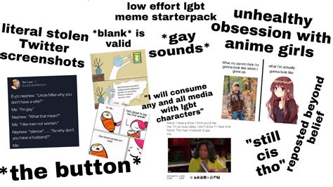 Low Effort Lgbt Meme Starterpack Im Lgbt So Please Dont Call Me A