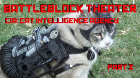 Battleblock Theater 3 Cia Cat Intelligence Agency Youtube