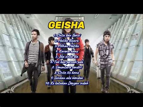 Lagu Geisha Full Album Lagu Terbaik Dan Terpopuler Tahun Youtube