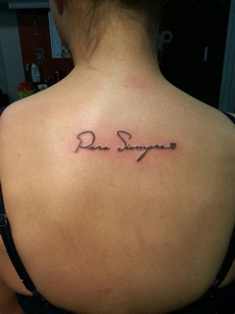 Para Siempre Tattoos Tattoo Quotes Ink