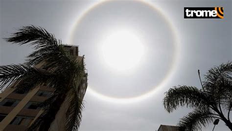 Halo Solar Gigante Aparece En Cielo De Lima Y Deja Sorprendido A Todos