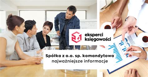 Sp z o o spółka komandytowa najważniejsze informacje