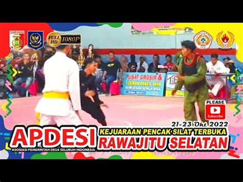 FINAL Kejuaraan Pencak Silat APDESI Cup RJS 2022 PSHT VS PERSINAS