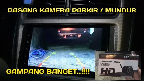 Cara Pasang Kamera Parkir Mundur Avanza Xenia YouTube