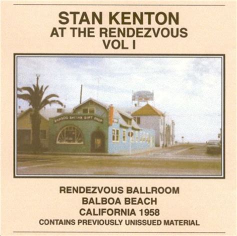 At The Rendevous Vol 1 1958 Stan Kenton His Orchestra Amazon In Music