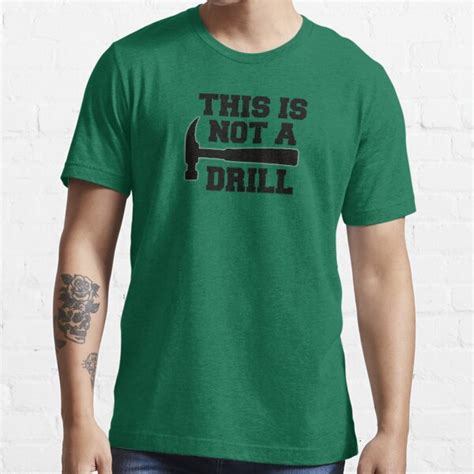 This Is Not A Drill T Shirt By Headshote Redbubble