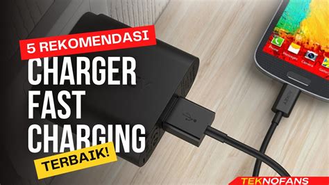 5 REKOMENDASI CHARGER HP FAST CHARGING MURAH TERBAIK YouTube