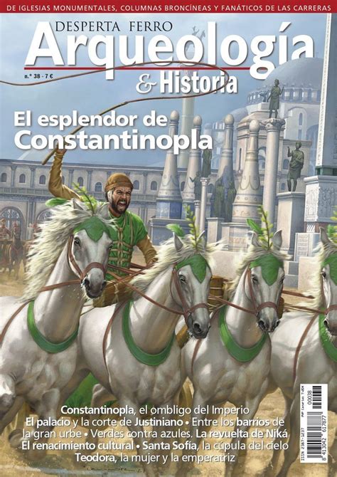 · Desperta Ferro Arqueología And Historia Nº 38 El Esplendor De Constantinopla · Varios Autores