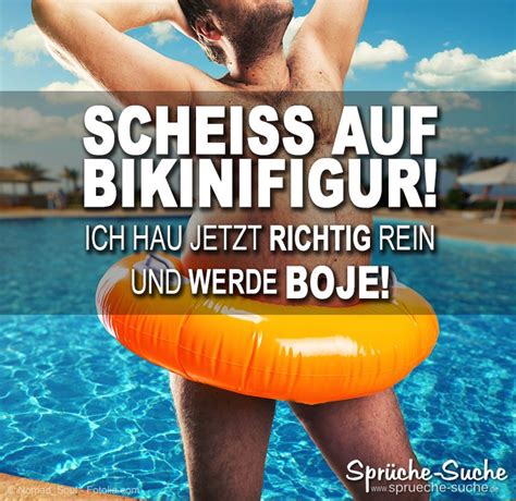 Scheiss Auf Bikinifigur Ich Hau Jetzt Richtig Rein Und Werde Boje