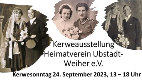 Kerweausstellung Des Heimatvereins Ubstadt Weiher Zu Hochzeiten In