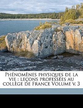 Phénomènes physiques de la vie leçons book by Magendie François