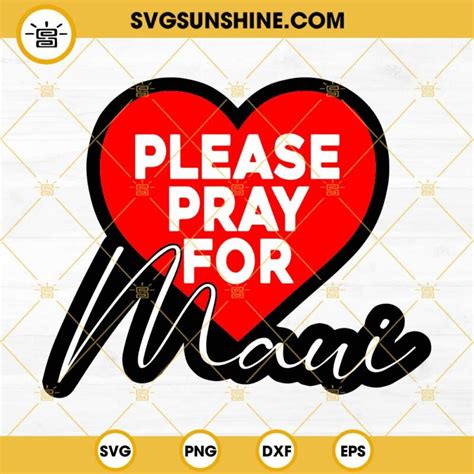 Please Pray For Maui Svg Maui Svg Maui Fire Svg Maui Strong Svg