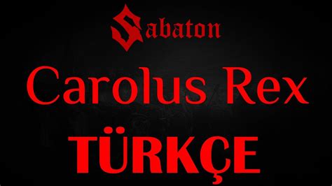 Sabaton Carolus Rex Türkçe Altyazılı Çeviri YouTube