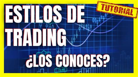 Conoces Los Tipos De Trading Que Existen Curso Trading Gratis Youtube