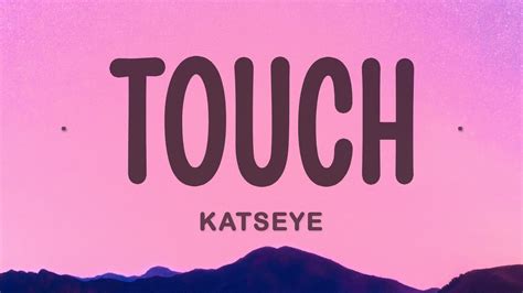 KATSEYE Touch Lyrics YouTube