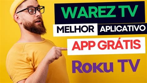 Warez Tv Pra Roku Gr Tis App De Canais Gr Tis Youtube