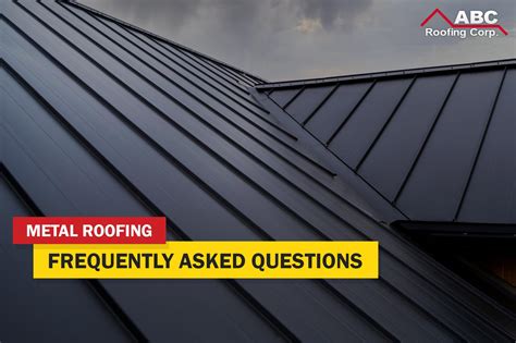 Critical Metal Roofing Faqs Answered By Abc Roofing