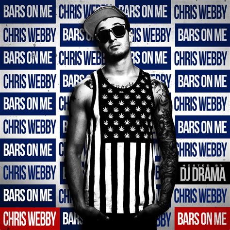 Chris Webby Bars On Me Lyrics And Tracklist Genius