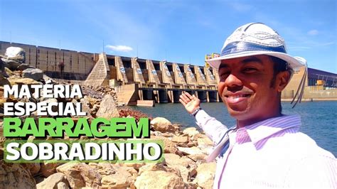 A Linda Barragem De Sobradinho Na Bahia O Maior Lago Artificial Da