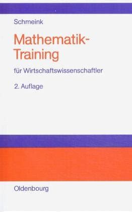 Mathematik Training für Wirtschaftswissenschaftler Aufgaben und