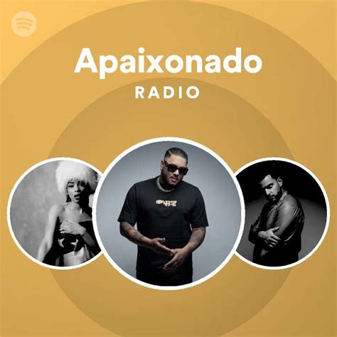 Apaixonado Radio Playlist By Spotify Spotify