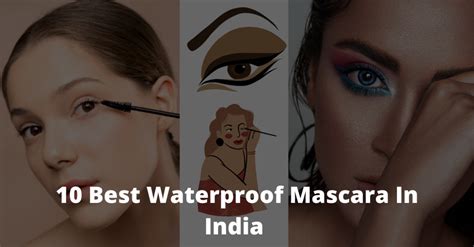 10 Best Waterproof Mascara In India Snneha Beautista By Snehl Desale