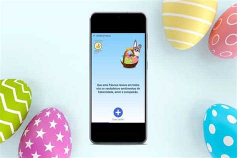 Feliz P Scoa Veja Os Melhores Apps Para Compartilhar Mensagens De P Scoa