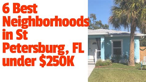 BEST ST PETERSBURG FLORIDA NEIGHBORHOODS For Under 250K ST PETERSBURG