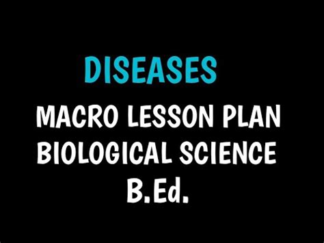 Biological Science Lesson Plan On Diseases B Ed In English Disease