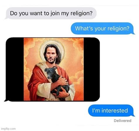 Jesus Keanu Religion Imgflip