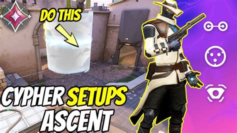 Ascent Cypher Setups Tips And Tricks Valorant Youtube