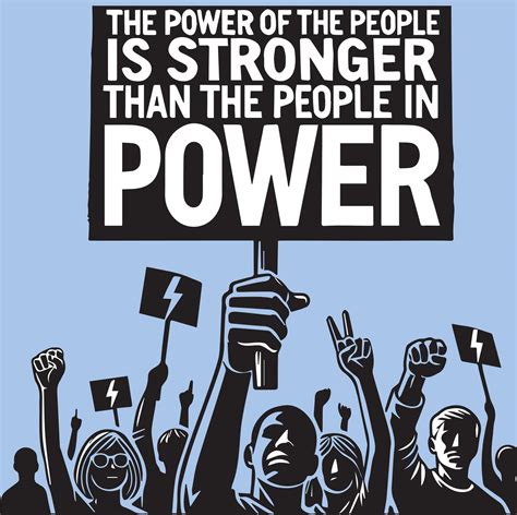 Powerful Black and White Protest Poster The Power of the People is Stronger than the People in