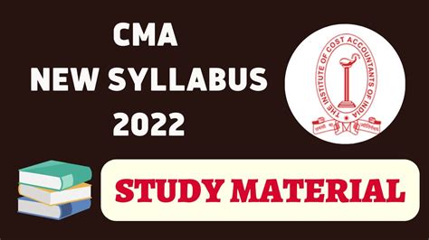 CMA Important Update On New Syllabus 2022 Study Material ICMAI YouTube