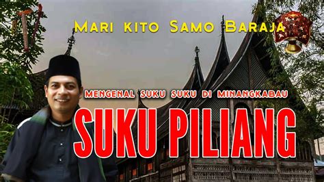 Suku Piliang Suku Suku Di Minangkabau Youtube