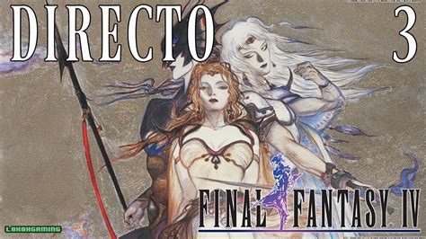 Final Fantasy IV Guía Directo 3 Español Torre de Babel El