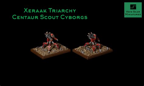 xeraak triarchy centaur scout cyborgs void scar miniatures